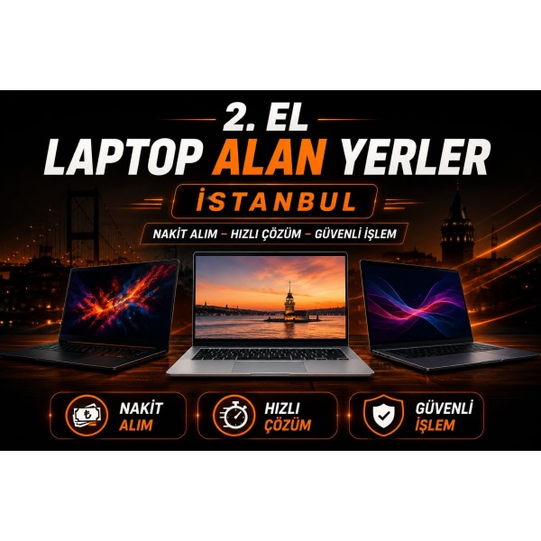 2.El Bilgisayar ve Notebook Alan Yerler | İstanbul İkinci El Laptop Alan Yerler
