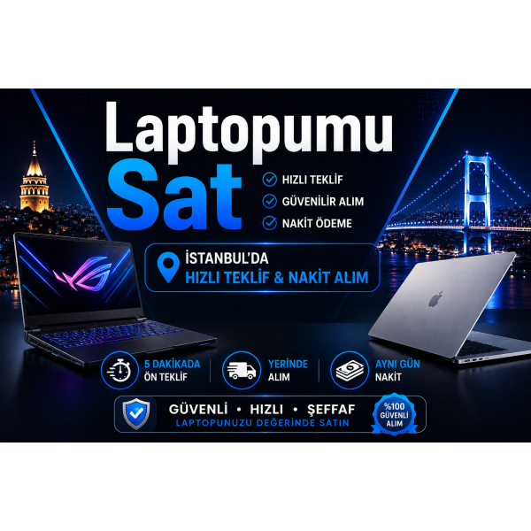 Kullanmadığınız Laptopu Değerlendirin, Hızlıca Nakde Dönüştürün