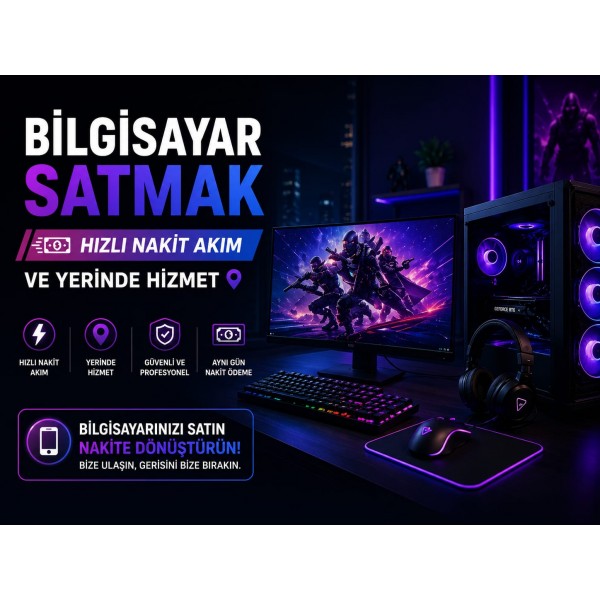 Bilgisayar Satma | Hızlı Nakit Alım ve Yerinde Hizmet