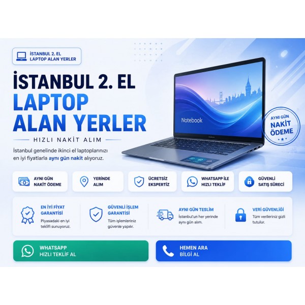 İstanbul 2 El Laptop Alan Yerler | Hızlı Nakit Alım
