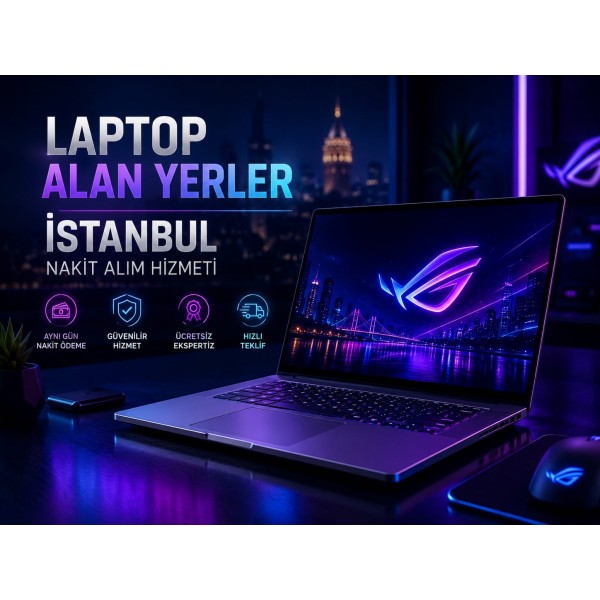 Laptop Alan Yerler İstanbul | Nakit Alım