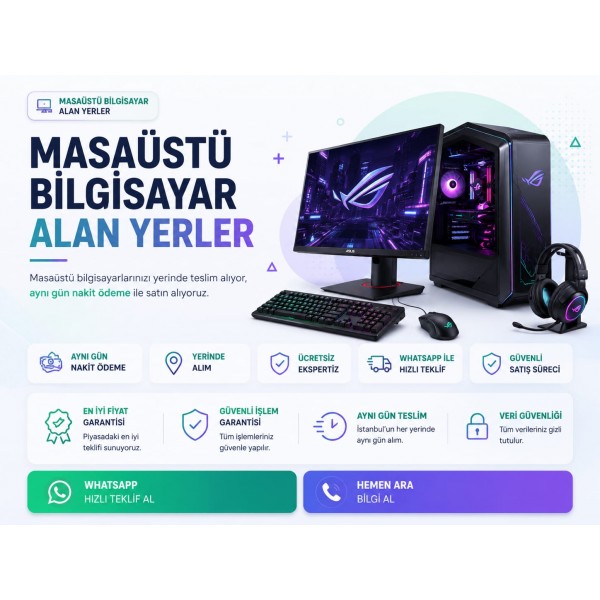 Masaüstü Bilgisayar Alan Yerler | Nakit Alım