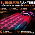 İstanbul Bilgisayar Alan Yerler | Güvenli Alım ve Hızlı Değerlendirme 2