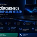 Küçükçekmece Laptop Alan Yerler | Aynı Gün Nakit 1