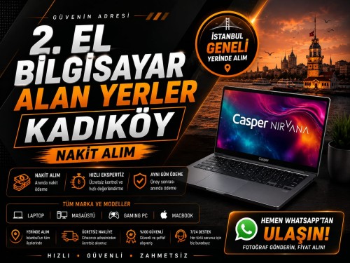 Kadıköy İkinci El Bilgisayar Alan Yerler (Aynı Gün Nakit Alım)