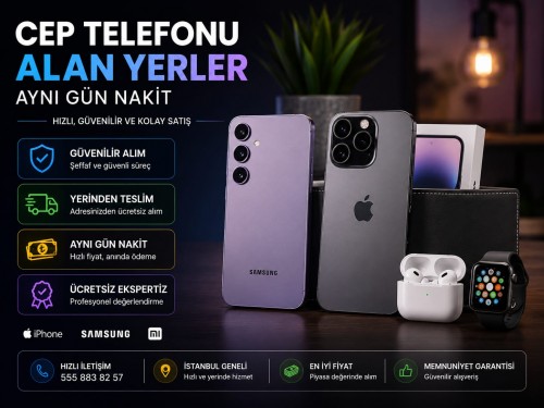 Cep Telefonu Alan Yerler (Aynı Gün Nakit)